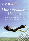 Understanding Dreams Understanding Dreams