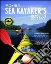 The Complete Sea Kayakers Handbook The Complete Sea Kayakers Handbook