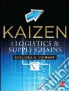 Kaizen in Logistics and Supply Chains Kaizen in Logistics and Supply Chains