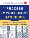 The Process Improvement Handbook The Process Improvement Handbook