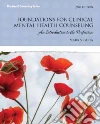 Foundations for Clinical Mental Health Counseling Foundations for Clinical Mental Health Counseling