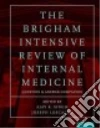 The Brigham Intensive Review of Internal Medicine Question and Answer Companion libro str
