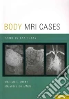 Body MRI Cases Body MRI Cases