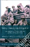 History, Memory and Migration History, Memory and Migration