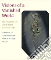 Visions of a Vanished Visions of a Vanished
