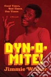 Dyn-o-mite! Dyn-o-mite!