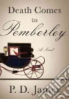 Death Comes to Pemberley Death Comes to Pemberley