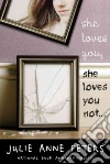 She Loves You, She Loves You Not She Loves You, She Loves You Not
