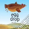 Egg Drop Egg Drop