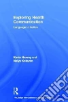 Exploring Health Communication Exploring Health Communication