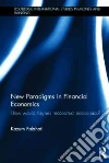New Paradigms in Financial Economics New Paradigms in Financial Economics