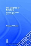 The Violence of Emotions The Violence of Emotions
