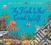 The Fish Who Cried Wolf The Fish Who Cried Wolf