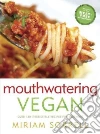 Mouthwatering Vegan Mouthwatering Vegan
