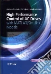 High Performance Control of Ac Drives With Matlab / Simulink Models High Performance Control of Ac Drives With Matlab / Simulink Models