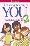 The Care and Keeping of You 2 The Care and Keeping of You 2