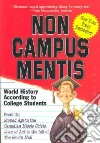Non Campus Mentis Non Campus Mentis