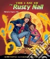 The Case of the Rusty Nail The Case of the Rusty Nail