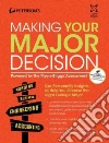 Making Your Major Decision Making Your Major Decision