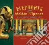 Elephants and Golden Thrones Elephants and Golden Thrones