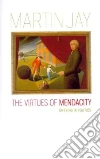 The Virtues of Mendacity The Virtues of Mendacity