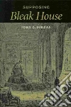 Supposing Bleak House Supposing Bleak House