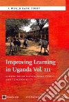 Improving Learning in Uganda Improving Learning in Uganda