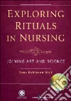 Exploring Rituals in Nursing Exploring Rituals in Nursing