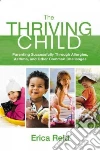 The Thriving Child The Thriving Child