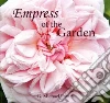 Empress of the Garden Empress of the Garden