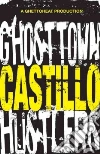Ghost Town Hustlers Ghost Town Hustlers
