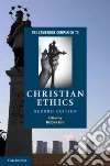 The Cambridge Companion to Christian Ethics The Cambridge Companion to Christian Ethics