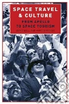 Space Travel and Culture Space Travel and Culture