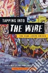 Tapping into the Wire Tapping into the Wire