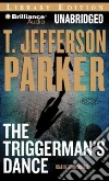 The Triggerman's Dance (CD Audiobook) The Triggerman's Dance (CD Audiobook)