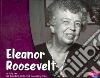 Eleanor Roosevelt Eleanor Roosevelt