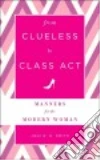 From Clueless to Class Act libro str