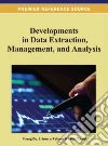 Developments in Data Extraction, Management, and Analysis Developments in Data Extraction, Management, and Analysis