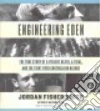 Engineering Eden (CD Audiobook) libro str
