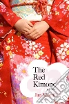 The Red Kimono The Red Kimono