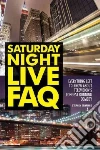 Saturday Night Live Faq Saturday Night Live Faq