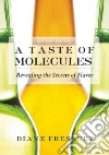 The Taste of Molecules The Taste of Molecules