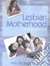 Lesbian Motherhood Lesbian Motherhood