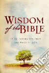 Wisdom of the Bible Wisdom of the Bible