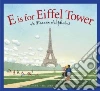 E Is for Eiffel Tower E Is for Eiffel Tower