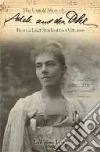 The Untold Story of Adele Aus Der Ohe from a Liszt Student to a Virtuoso The Untold Story of Adele Aus Der Ohe from a Liszt Student to a Virtuoso