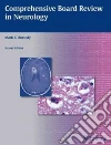 Comprehensive Board Review in Neurology Comprehensive Board Review in Neurology