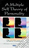 A Multiple Self Theory of Personality A Multiple Self Theory of Personality