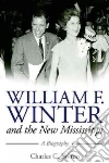 William F. Winter and the New Mississippi William F. Winter and the New Mississippi
