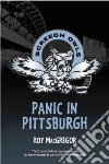Panic in Pittsburgh Panic in Pittsburgh